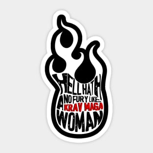 Hell Hath No Fury Like a Krav Maga Woman Shirt and Gift Ideas Sticker